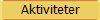 Aktiviteter